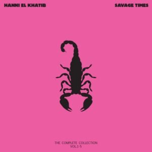 El Khatib, Hanni - Savage Times (3X10")