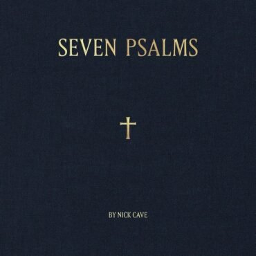 Cave, Nick - Seven Psalms