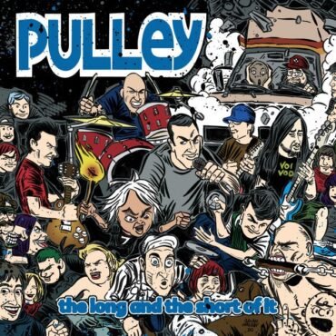 Pulley - The Long And The Short Of It