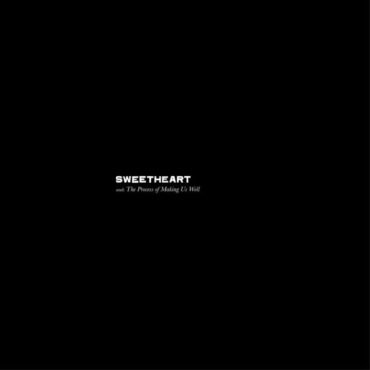 Sweetheart - The Process Of Making Us Well