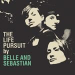 Belle & Sebastian The Life Pursuit