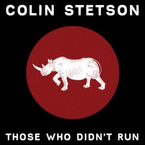 Colin Stetson - Those Who Didn't Run (10") vinyl record [vinyl EP]