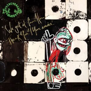 A Tribe Called Quest We Got It From Here... Thank You 4 Your Service