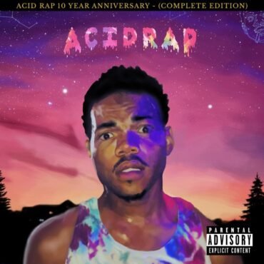 CHANCE THE RAPPER - ACID RAP (10TH ANNIVERSARY COMPLETE)