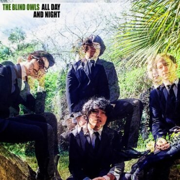 Blind Owls, The - All Day And Night