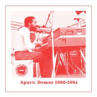 GIBSON, ANDRE & THE UNIVERSAL TOGETHERNESS BAND - APART: DEMOS (1980-1984) (WHITE VINYL)