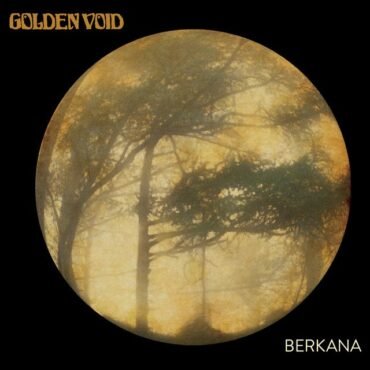 GOLDEN VOID - BERKANA
