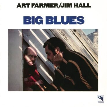 FARMER, ART & JIM HALL - BIG BLUES (45 RPM 180 GR)