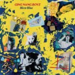 GING NANG BOYZ - BREW BLUE
