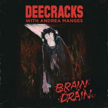 Deecracks & Andrea Manges - Brain Drain