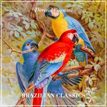 Caymmi, Dorival - Brazilian Classics
