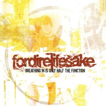 FORDIRELIFESAKE - BREATHING IN IS ONLY HALF THE FUNCTION