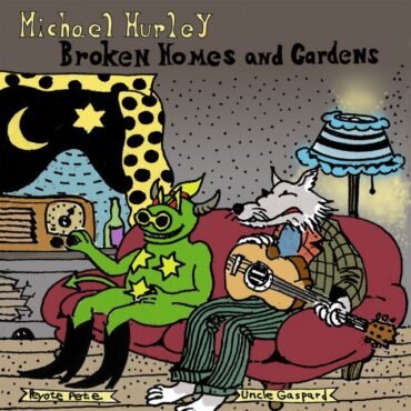 HURLEY, MICHAEL - BROKEN HOMES & GARDENS