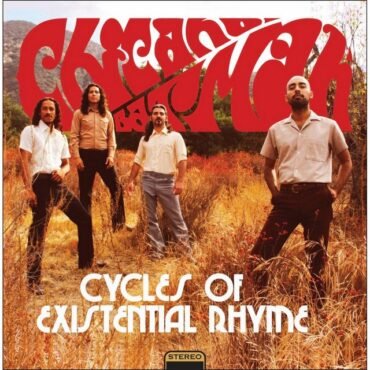 Chicano Batman - CYCLES OF EXISTENTIAL RHYME vinyl record