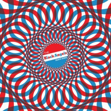 BLACK ANGELS, THE - DEATH SONG