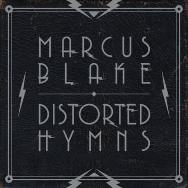 Blake, Marcus - Distorted Hymns