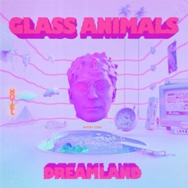 GLASS ANIMALS - DREAMLAND