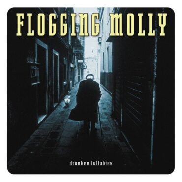 FLOGGING MOLLY - DRUNKEN LULLABIES (GATEFOLD REISSUE)