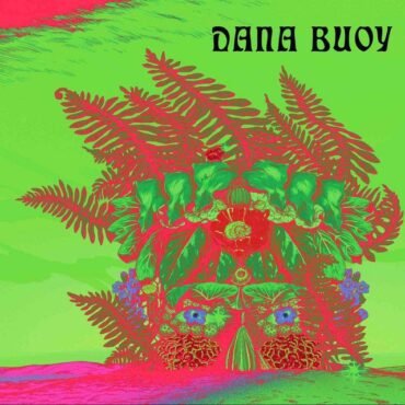 Buoy, Dana - Experiments In Plant Based Music Vol. 1