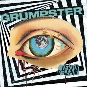 GRUMPSTER - FEVER DREAM
