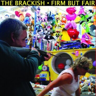 Brackish, The - Firm But Fair