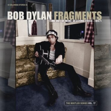 DYLAN, BOB - FRAGMENTS - TIME OUT OF MIND SESSIONS (1996-1