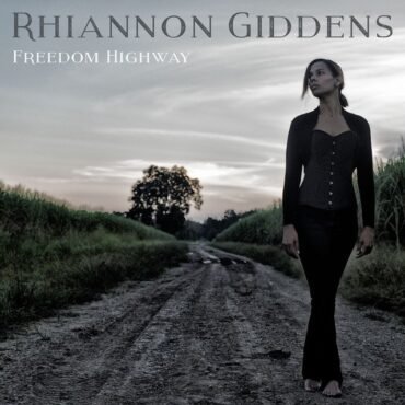 GIDDENS, RHIANNON - FREEDOM HIGHWAY