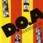D.o.a. - Hardcore '81 (40Th Ann. Ed.)