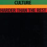 Culture - Harder Than The Rest