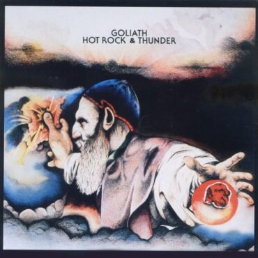GOLIATH - HOT ROCK AND THUNDER