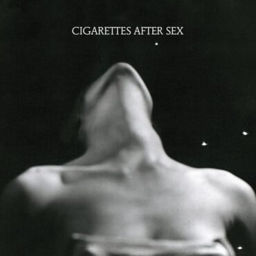 CIGARETTES AFTER SEX - X'S (INDIE)