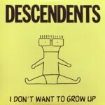 Descendents - I Don't Want To Grow Up (Punk Note)