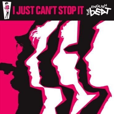 ENGLISH BEAT, THE - I JUST CAN'T STOP IT (SYEOR24)