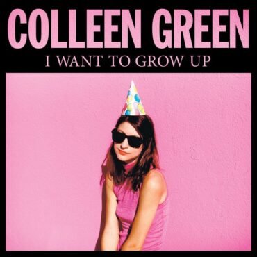 GREEN, COLLEEN - I WANT TO GROW UP (10TH ANN. ED.)