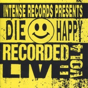 DIE HAPPY - INTENSE LIVE SERIES VOL.4