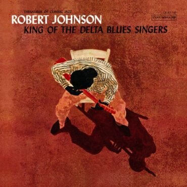 JOHNSON, ROBERT - KING OF THE DELTA BLUES SINGERS (180 GR)