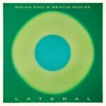 Brian Eno & Beatie Wolfe Lateral