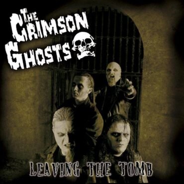 Crimson Ghosts, The - Leaving The Tomb (W/10")
