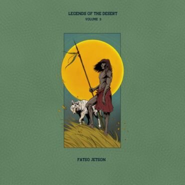 FATSO JETSON & DALI'S LLAMA - LEGENDS OF THE DESERT VOL.3