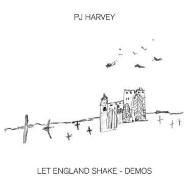 HARVEY, PJ - LET ENGLAND SHAKE - DEMOS