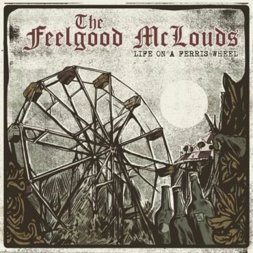 FEELGOOD MCLOUDS, THE - LIFE ON A FERRIS WHEEL