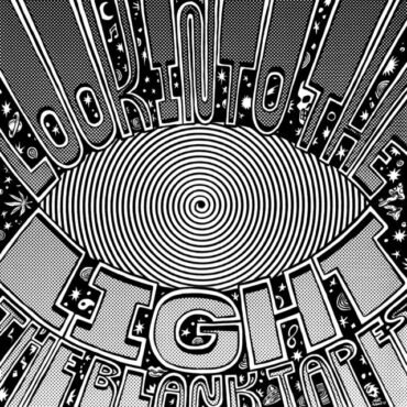 Blank Tapes, The - Look Into The Light