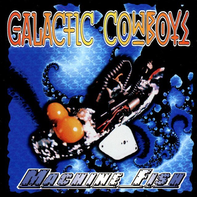 Galactic Cowboys - MACHINE FISH/FEEL THE RAGE EP vinyl record