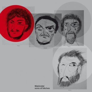 FRIEDBERGER, MATTHEW - MATRICIDAL SONS OF BITCHES