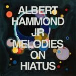 HAMMOND, ALBERT JR. - MELODIES ON HIATUS