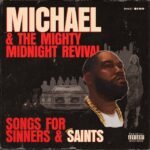 Killer Mike - Michael & The Mighty Midnight Revival:songs F