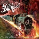 Darkness One Way Ticket To Hell...and Back (20Th Anniv