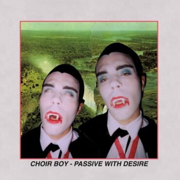 Choir Boy - Passive With Desire (Black)