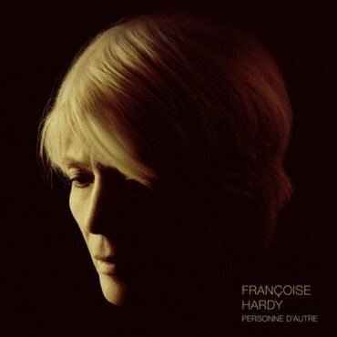 HARDY, FRANCOISE - PERSONNE D'AUTRE