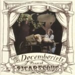 Decemberists, The - Picaresque
